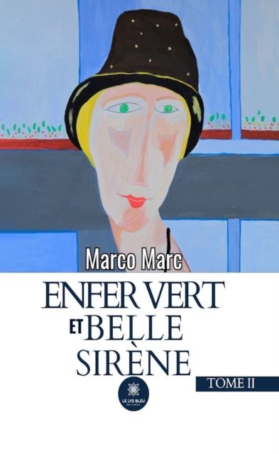 Enfer vert et belle sirene - Tome 2