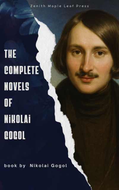 Complete Novels of Nikolai Gogol