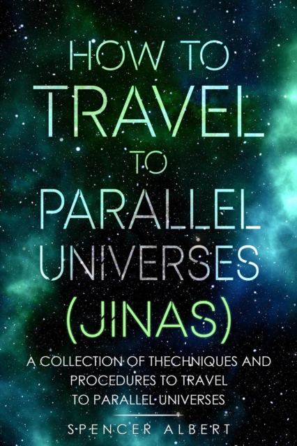 How to Travel to Parallel Universes(Jinas)