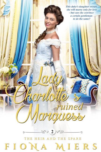 Lady Charlotte's Ruined Marquess