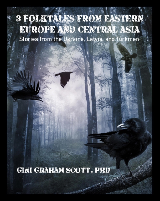 3 Folktales from Eastern Europe and Central Asia