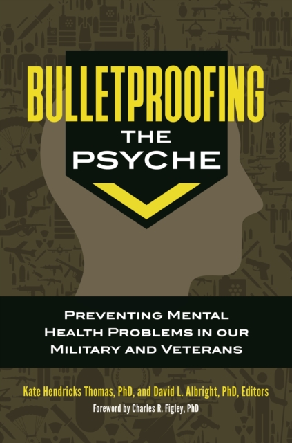 Bulletproofing the Psyche