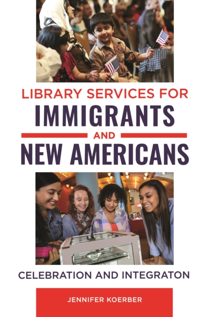 Library Services for Immigrants and New Americans