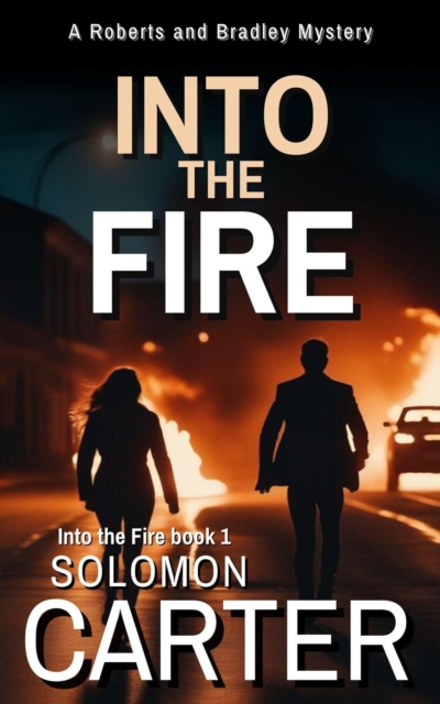 Into The Fire