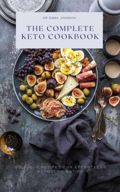 Complete Keto Cookbook
