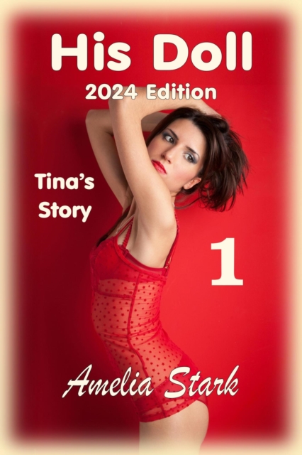 His Doll: Part One - Tina's Story