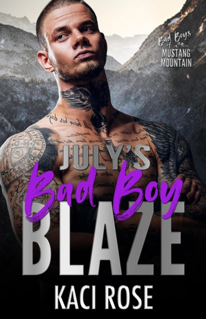 July's Bad Boy - Blaze