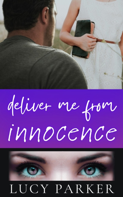 Deliver Me from Innocence