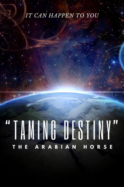Taming Destiny, The Arabian Horse