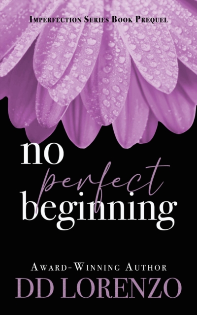 No Perfect Beginning