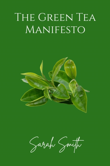 Green Tea Manifesto