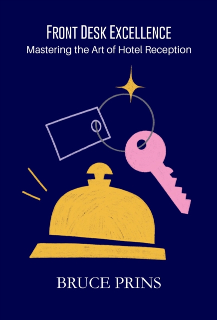 Front Desk Excellence - Mastering the Art of Hotel Reception