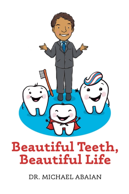 Beautiful Teeth, Beautiful Life