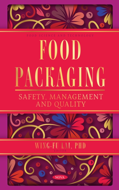 Food Packaging: Safety, Management and Quality