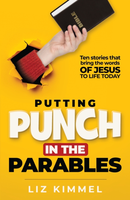 Putting Punch in the Parables
