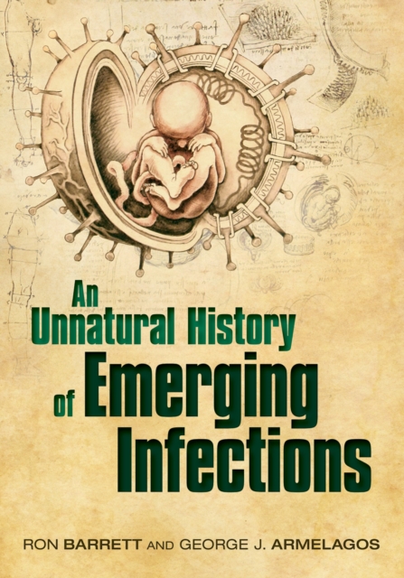 Unnatural History of Emerging Infections