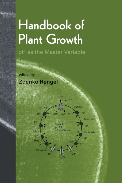 Handbook of Plant Growth pH as the Master Variable