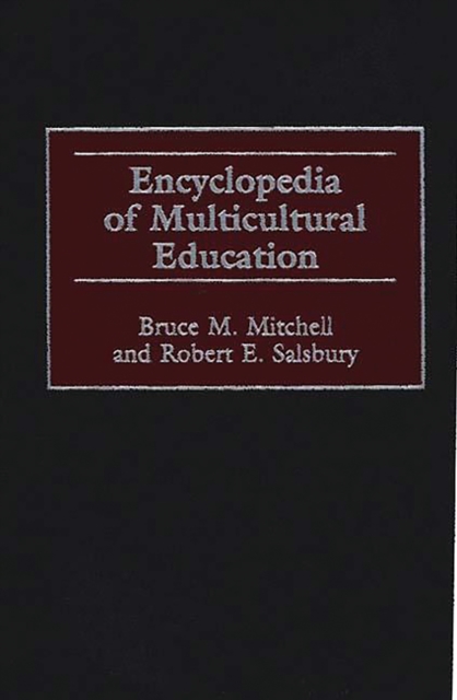 Encyclopedia of Multicultural Education