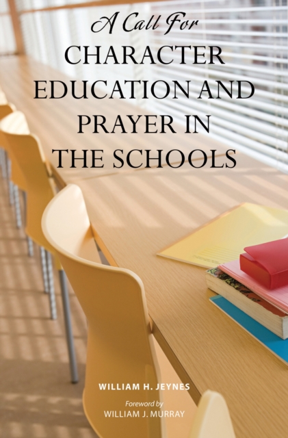 Call for Character Education and Prayer in the Schools