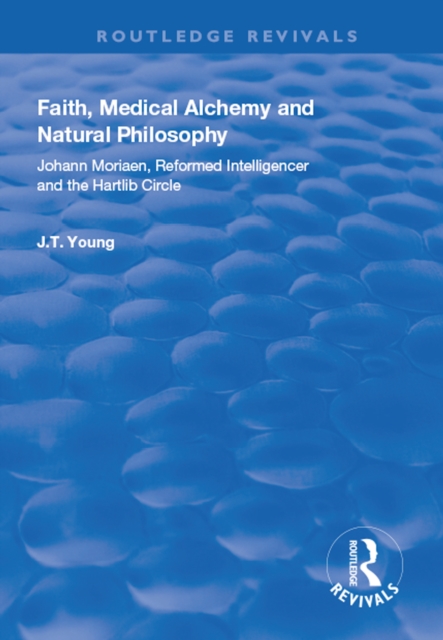 Faith, Medical Alchemy and Natural Philosophy
