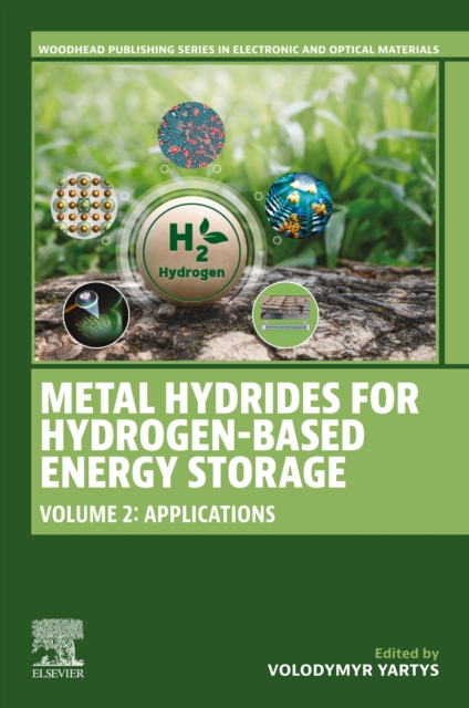 Metal Hydrides for Hydrogen-Based Energy Storage, Volume 2
