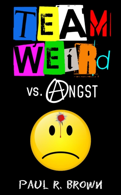 Team Weird vs. Angst