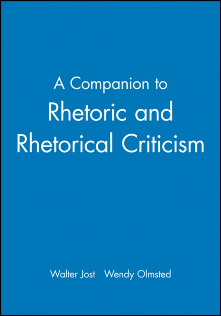 Companion to Rhetoric and Rhetorical Criticism