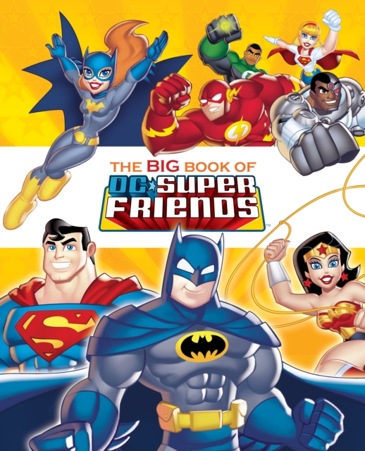 Big Book of DC Super Friends (DC Super Friends)