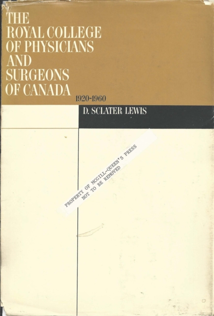 Royal College of Physicians and Surgeons of Canada, 1920-1960