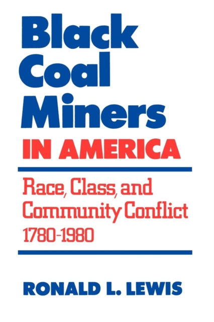 Black Coal Miners in America