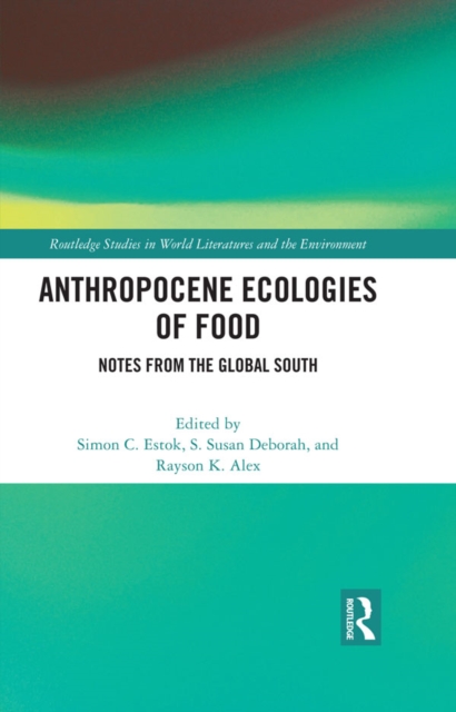 Anthropocene Ecologies of Food