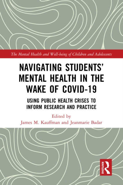 Navigating Students' Mental Health in the Wake of COVID-19
