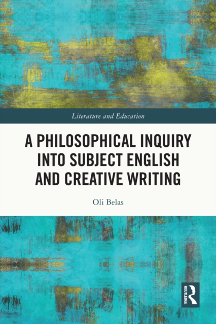 Philosophical Inquiry into Subject English and Creative Writing