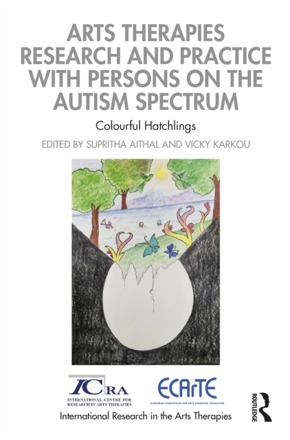 Arts Therapies Research and Practice with Persons on the Autism Spectrum