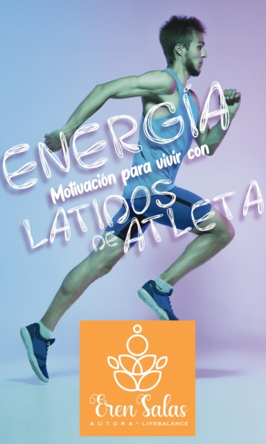 Energia para vivir con latidos de atleta