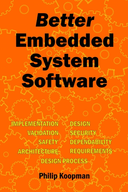 Better Embedded System Software