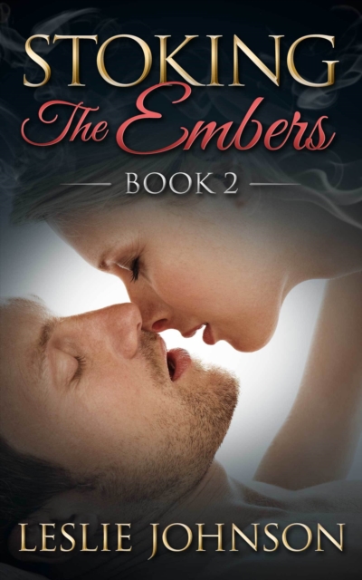 Stoking the Embers: Book 2