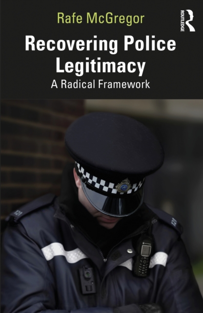 Recovering Police Legitimacy