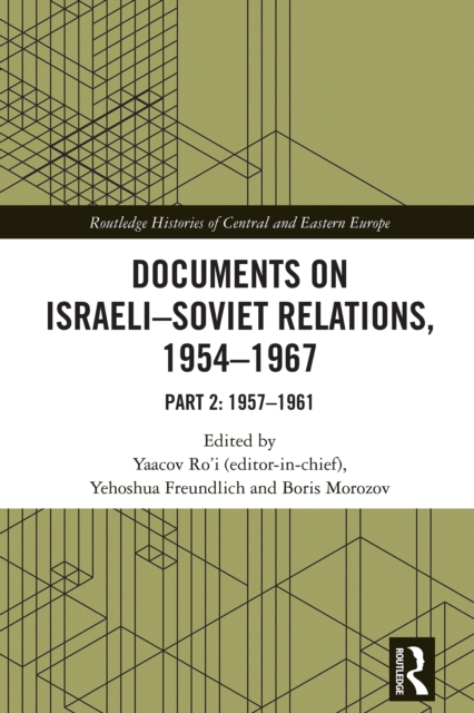 Documents on Israeli-Soviet Relations, 1954-1967