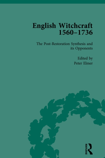 English Witchcraft, 1560-1736, vol 4