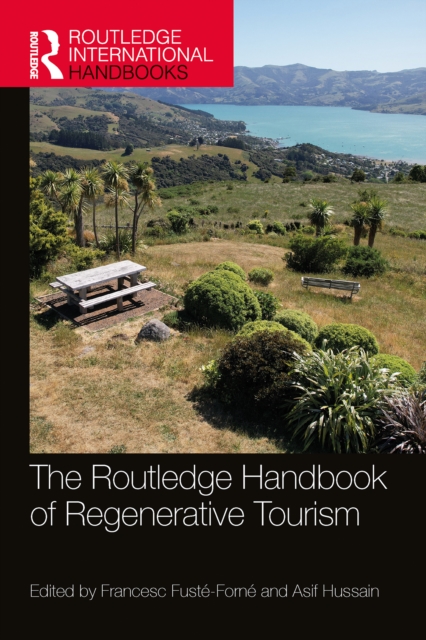 Routledge Handbook of Regenerative Tourism
