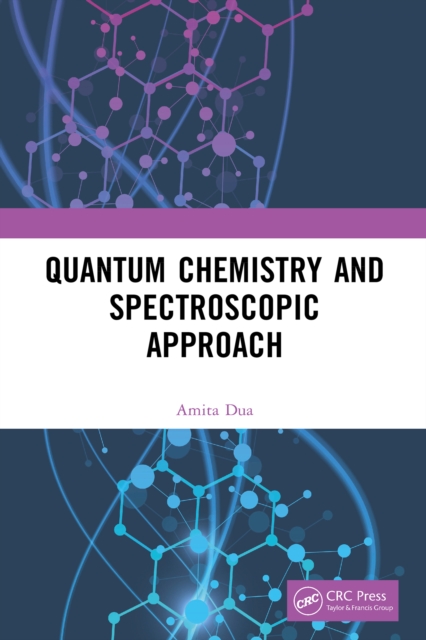 Quantum Chemistry and Spectroscopic Approach