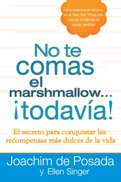 No te comas el marshmallow...todavía