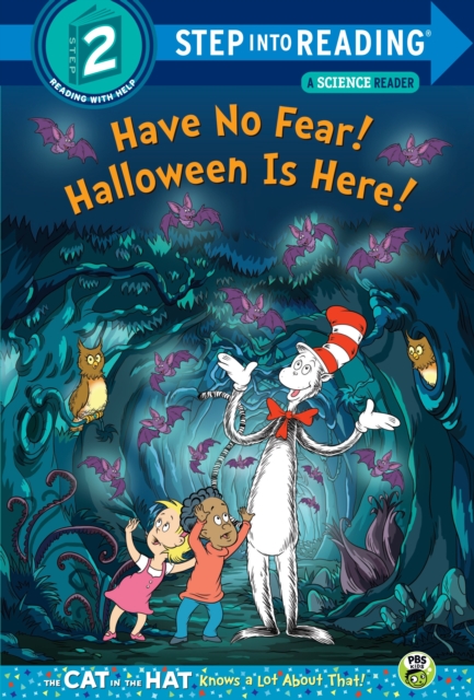 Have No Fear! Halloween is Here! (Dr. Seuss/The Cat in the Hat Knows a Lot About That!)