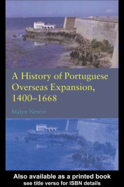 History of Portuguese Overseas Expansion 1400-1668