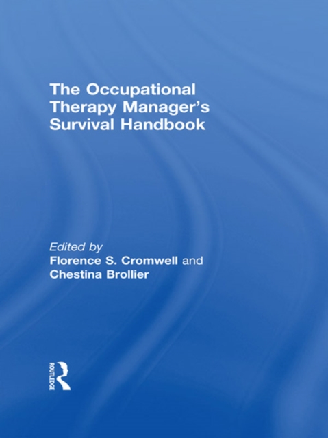 Occupational Therapy Managers' Survival Handbook