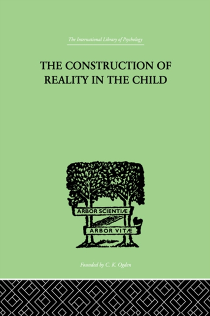 Construction Of Reality In The Child