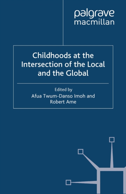 Childhoods at the Intersection of the Local and the Global