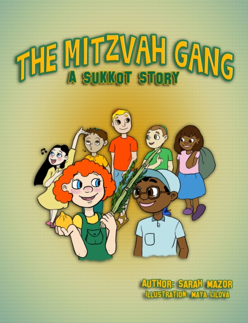 Mitzvah Gang: A Sukkot Story