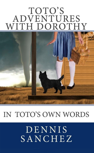 Toto's Adventures with Dorothy